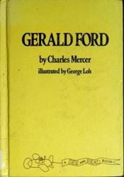book cover of Gerald Ford by Charles E Mercer