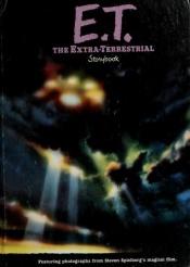 book cover of E.T.: The Extra-Terrestrial Storybook by William Kotzwinkle