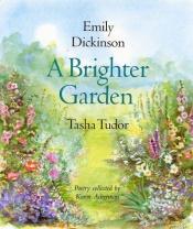 book cover of A Brighter Garden by Emily Dickinson