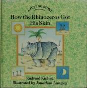 book cover of How the Rhinoceros Got His Skin (Just So Stories) by Radjardas Kiplingas