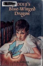 book cover of Eddie's blue-winged dragon by C. S. Adler