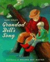 book cover of Grandad Bill's song by Jane Yolen