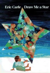 book cover of Draw me a star by Eric Carle