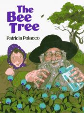 book cover of The bee tree by Patricia Polacco