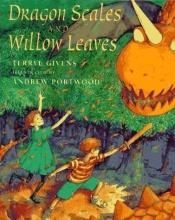 book cover of Dragon Scales and Willow Leaves by Terryl Givens