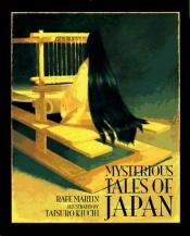 book cover of Mysterious Tales of Japan by Rafe Martin