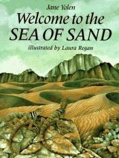 book cover of Welcome to the sea of sand by Jane Yolen