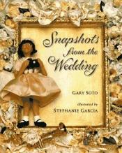 book cover of 8~Snapshots from the Wedding (Paperstar Book) by Gary Soto