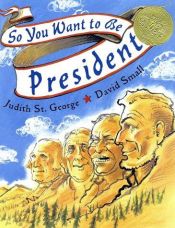 book cover of So You Want to Be President? by Judith St. George