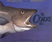 book cover of The Cod's Tale by Mark Kurlansky