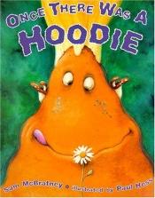 book cover of Once there was a Hoodie by Sam McBratney