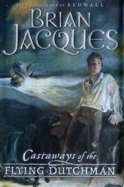 book cover of Les Naufragés du Hollandais volant by Brian Jacques