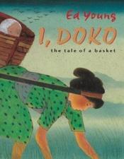 book cover of I, Doko: the Tale of a Basket by Ed Young