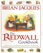 book cover of The Redwall Cookbook by Μπράιαν Ζακ