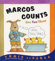 book cover of Marcos Counts: One, Two, Three (The Barker Twins) by Tomie dePaola