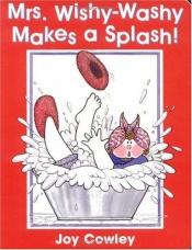 book cover of Mrs. Wishy-Washy Makes a Splash by Joy Cowley