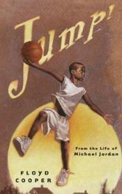 book cover of Jump! : from the life of Michael Jordan by Jilly Cooper