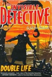 book cover of Double Life (Invisible Detective, 1) by Justin Richards