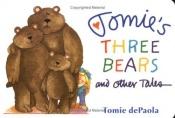 book cover of Tomie's Three Bears and Other Tales by Tomie dePaola