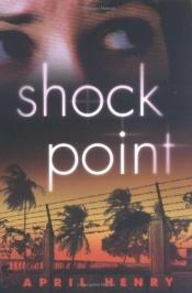 book cover of Shock point by April Henry|Franziska Gehm