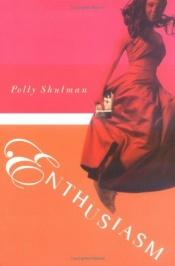 book cover of Enthusiasm by Polly Shulman