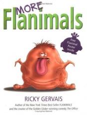 book cover of More Flanimals by Ricky Gervais