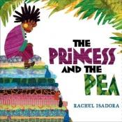 book cover of The Princess and the Pea (E 398.2) by Rachel Isadora