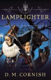 book cover of Lamplighter : Monster Blood Tattoo, Book 2 (Galley Proof) by D. M. Cornish