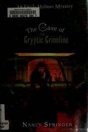 book cover of The Case of the Cryptic Crinoline by Nancy Springer