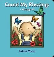 book cover of Count My Blessings by Salina Yoon