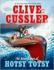 book cover of The adventures of Hotsy Totsy by Clive Cussler