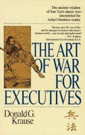 book cover of "Art of War" for Executives by Donald G. Krause