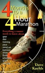 book cover of 4 Meses Para Correr Un Maraton En 4 Horas by Dave Kuehls
