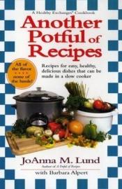 book cover of Another Potful of Recipes by JoAnna M. Lund
