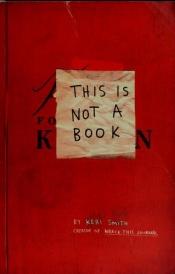 book cover of This is not a book by Keri Smith