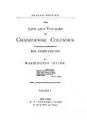 book cover of The life and voyages of Christopher Columbus; to which are added those of his companions by Washington Irving