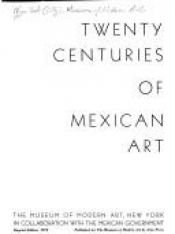 book cover of Twenty centuries of Mexican art by N.Y.) Museum of Modern Art (New York