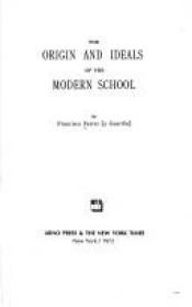 book cover of The origin and ideals of the Modern school by Francisco Ferrer Guardia