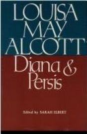 book cover of Diana & Persis by Louisa May Alcott