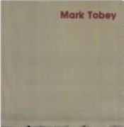 book cover of Mark Tobey by William C. Seitz