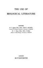 book cover of The use of biological literature by Robert Thomas Bottle