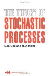 book cover of The theory of stochastic processes by D. R. Cox