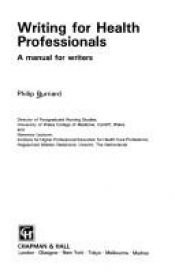 book cover of Writing for Health Professionals: A Manual for Writers by Philip Burnard