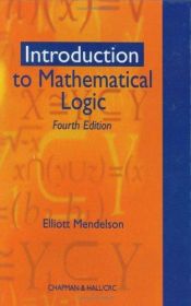 book cover of Mendelson: Introduction to Mathematical Logic by Elliott Mendelson