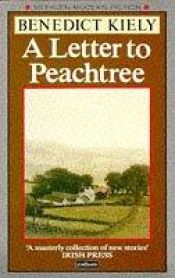 book cover of A Letter to Peachtree by Benedict Kiely