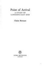 book cover of London's East End : point of arrival by Chaim Bermant