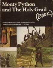 book cover of Monty Python and the Holy Grail (Book): Monty Python's Second Film: A First Draft by Monty Python