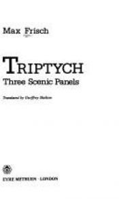 book cover of Triptychon: Drei szenische Bild by Max Frisch