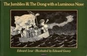 book cover of The Jumblies and the Dong with a Luminous Nose by Edward Lear