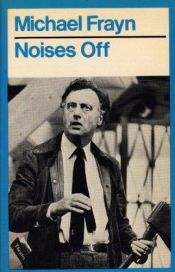 book cover of Noises Off by Michael Frayn